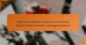 Lefty Power: Sfruttare i confronti con i mancini, Equilibrio della formazione, Vantaggi del platoon
